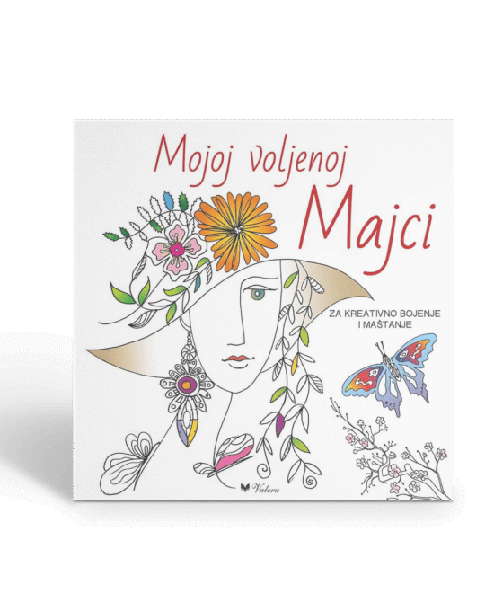 Mojoj voljenoj majci za kreativno bojenje i maštanje