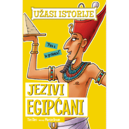 Užasi istorije - Jezivi Egipćani